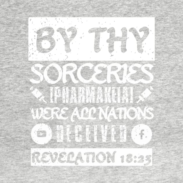 Revelation 18:23 Sorceries Pharmakeia Grunge Aesthetic by BubbleMench